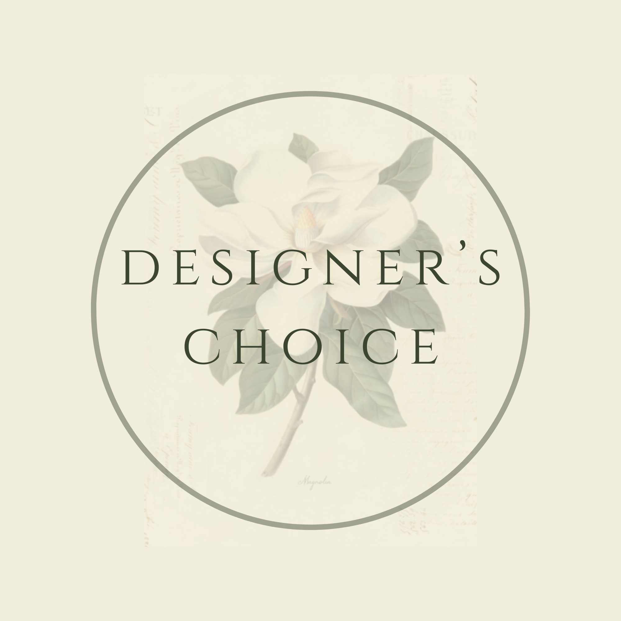 *Designers Choice*